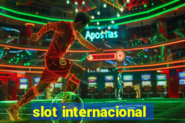 slot internacional