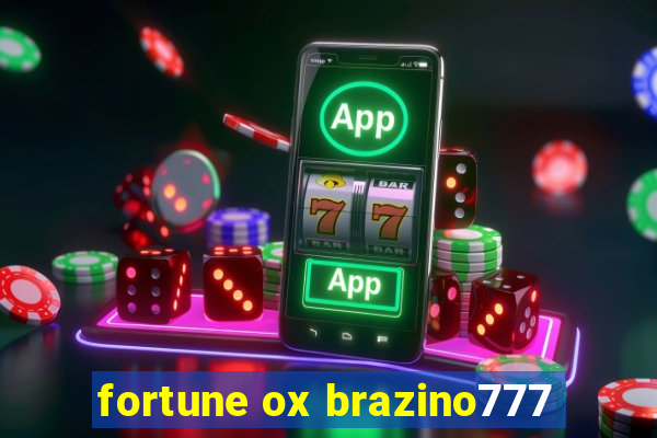 fortune ox brazino777