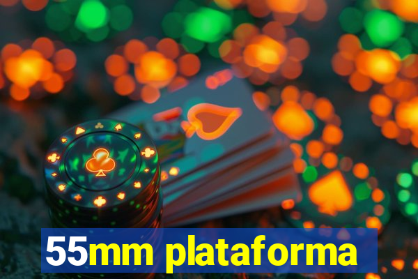 55mm plataforma