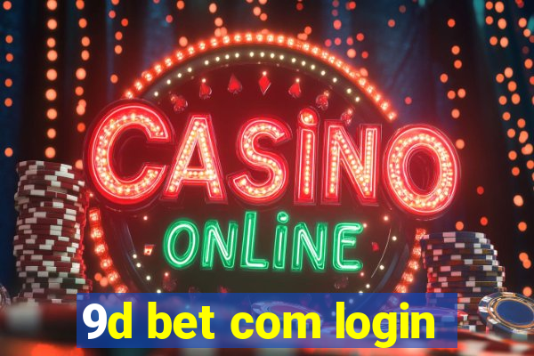 9d bet com login