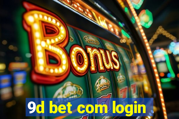 9d bet com login