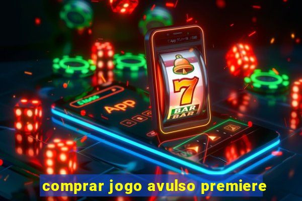 comprar jogo avulso premiere