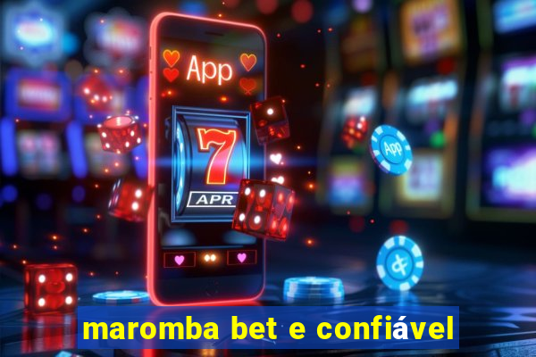 maromba bet e confiável