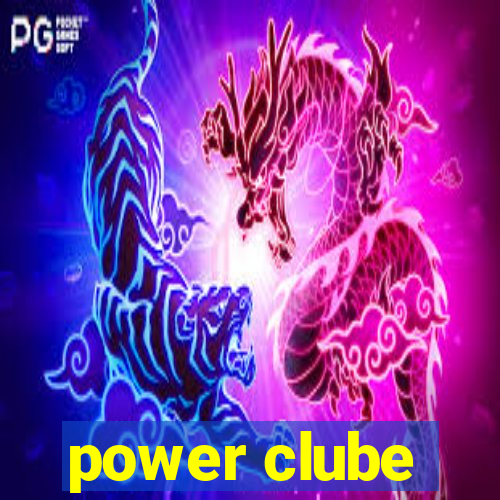 power clube