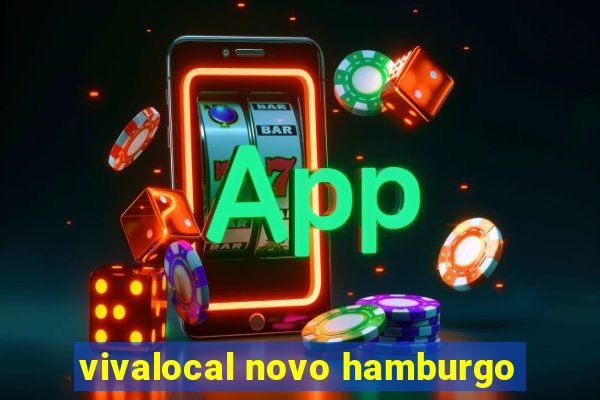 vivalocal novo hamburgo