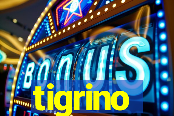 tigrino