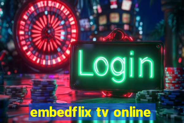 embedflix tv online