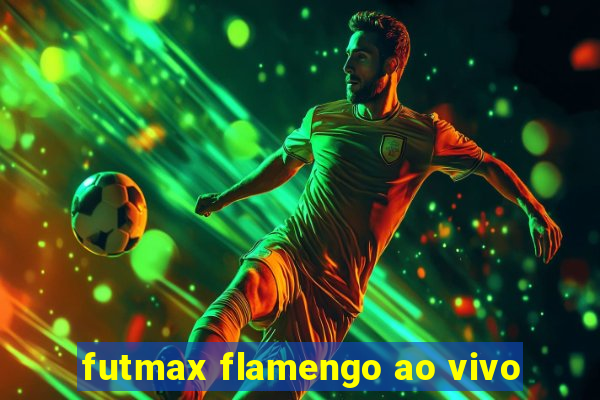 futmax flamengo ao vivo