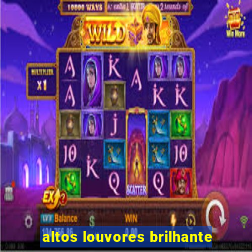 altos louvores brilhante