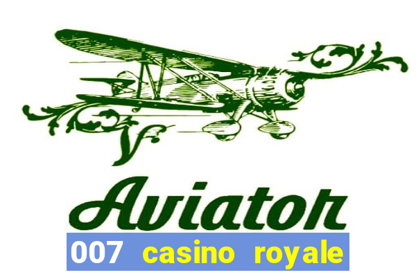 007 casino royale mega filmes