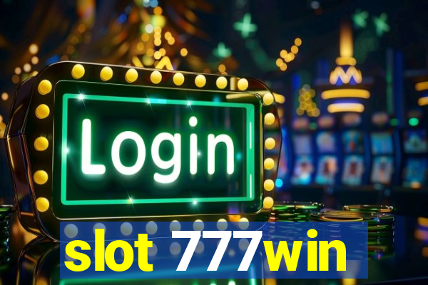 slot 777win