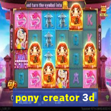 pony creator 3d