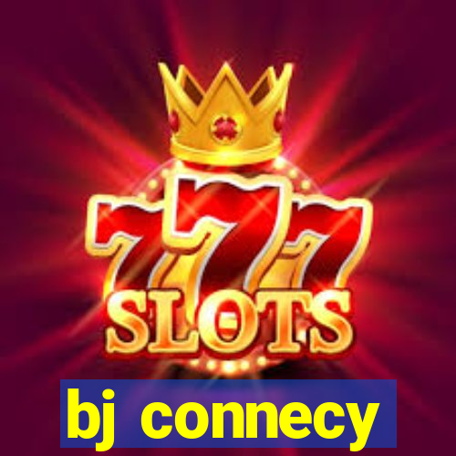 bj connecy