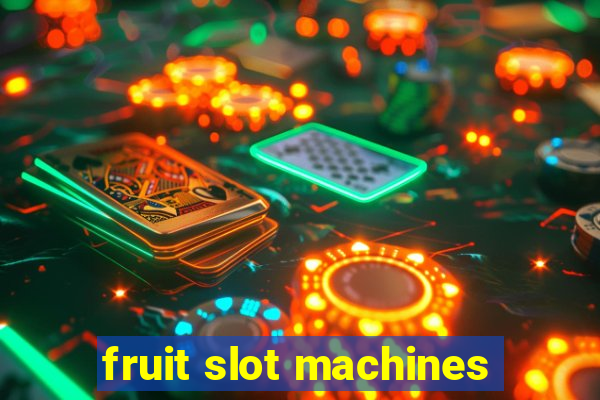 fruit slot machines