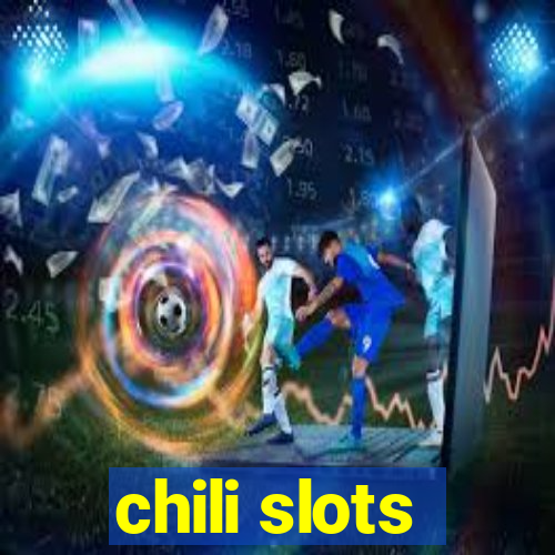 chili slots