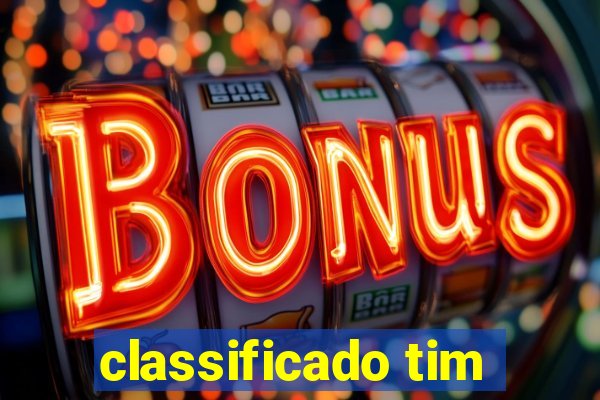 classificado tim