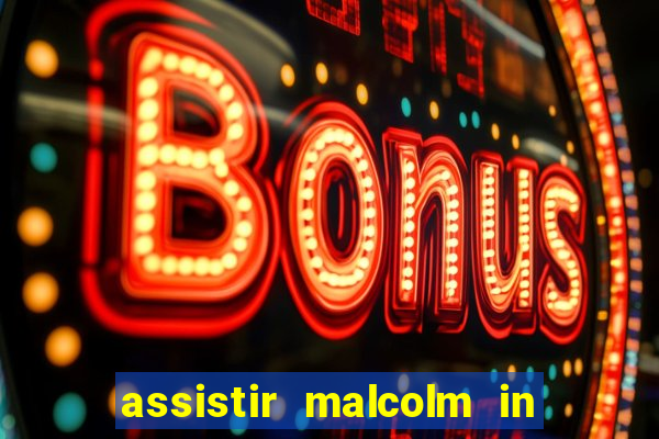 assistir malcolm in the middle on-line