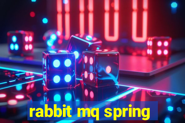 rabbit mq spring