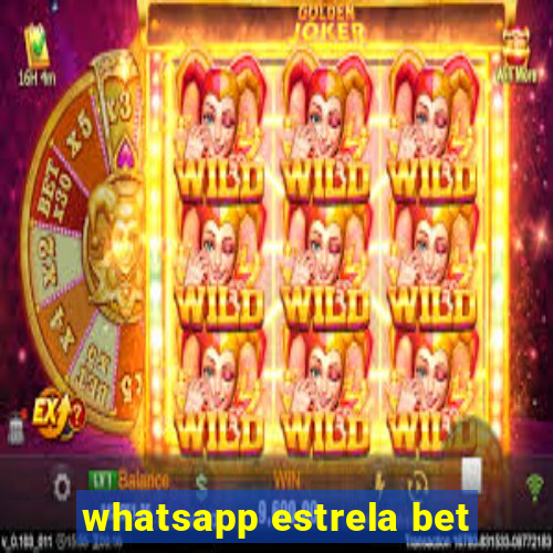 whatsapp estrela bet