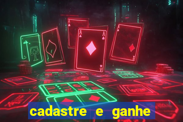 cadastre e ganhe dinheiro para jogar