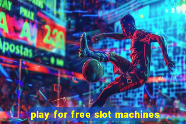 play for free slot machines