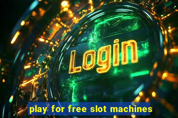 play for free slot machines