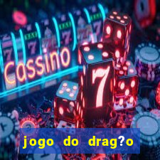 jogo do drag?o para ganhar dinheiro