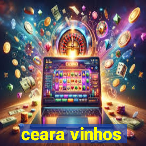 ceara vinhos