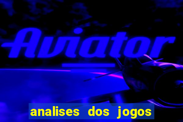 analises dos jogos de hoje