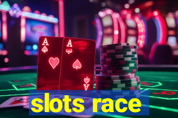 slots race