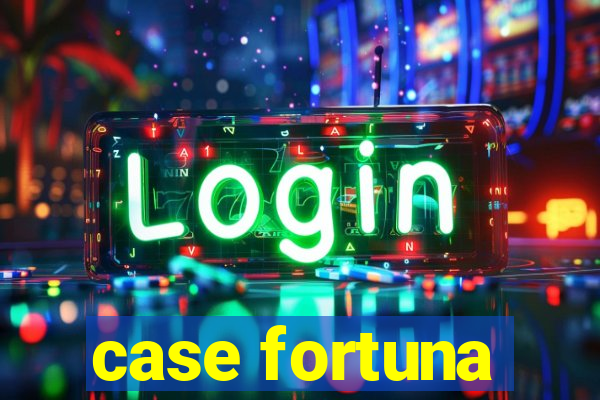 case fortuna