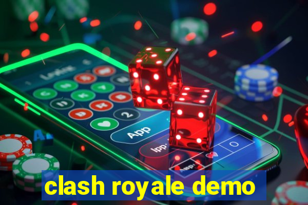 clash royale demo