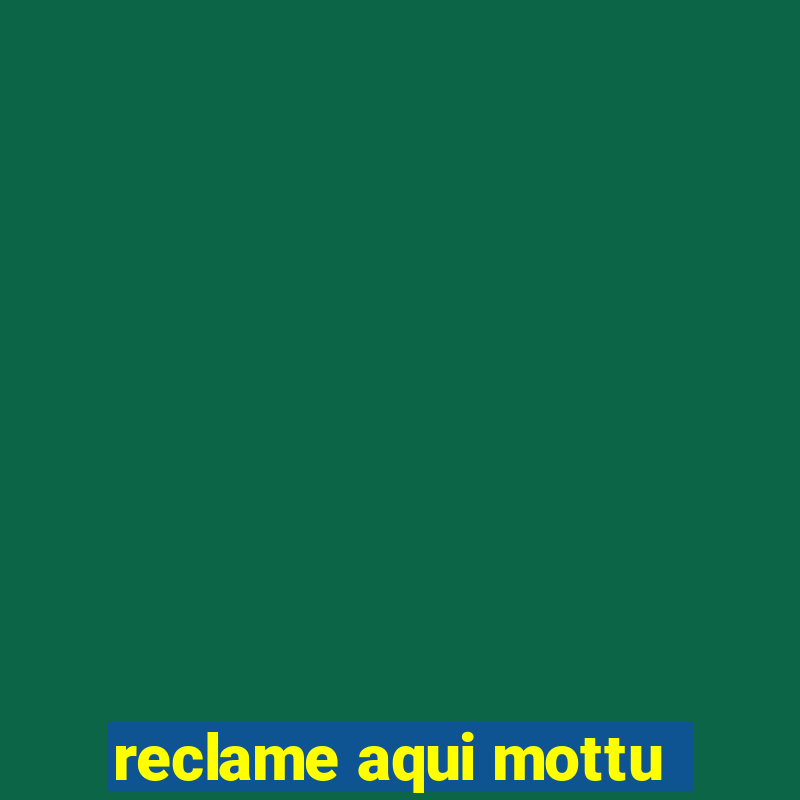 reclame aqui mottu