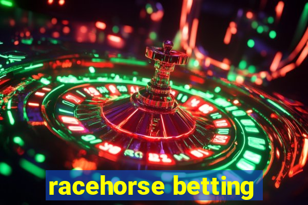 racehorse betting