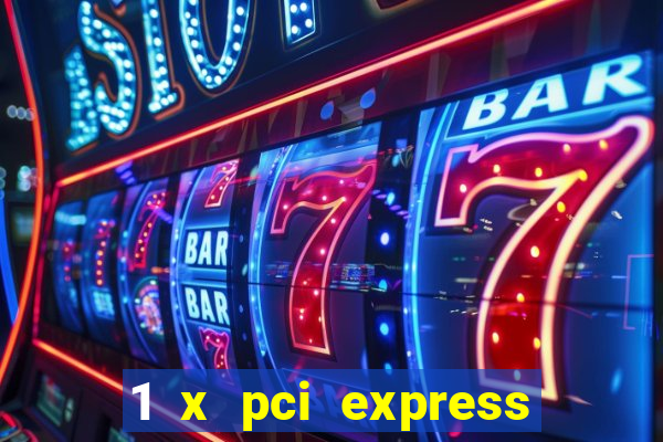 1 x pci express 2.0 x1 slot