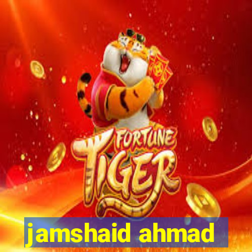 jamshaid ahmad