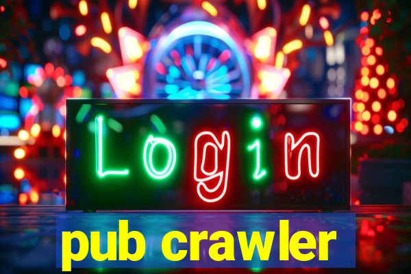 pub crawler