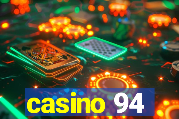 casino 94