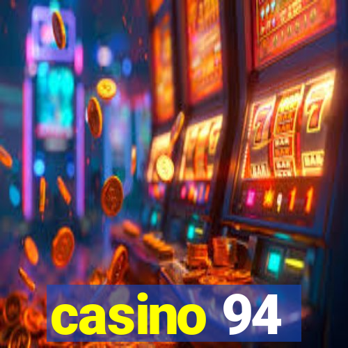 casino 94