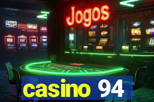 casino 94