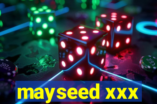 mayseed xxx