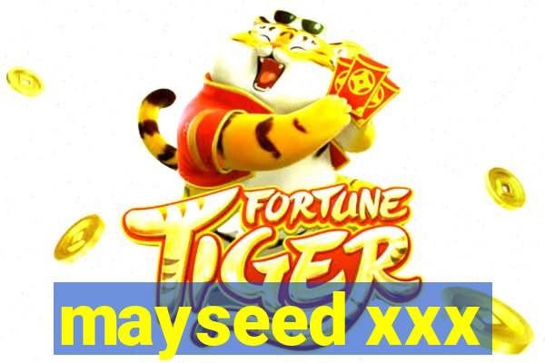 mayseed xxx