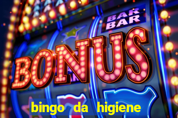 bingo da higiene pessoal para imprimir