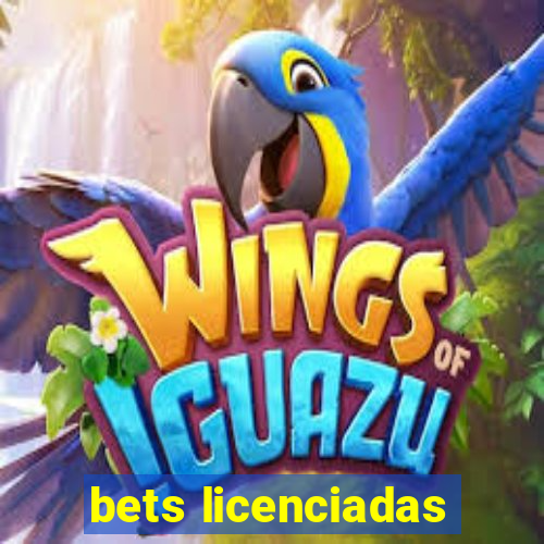 bets licenciadas