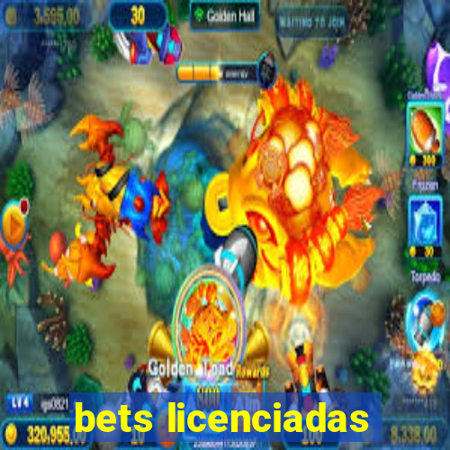 bets licenciadas