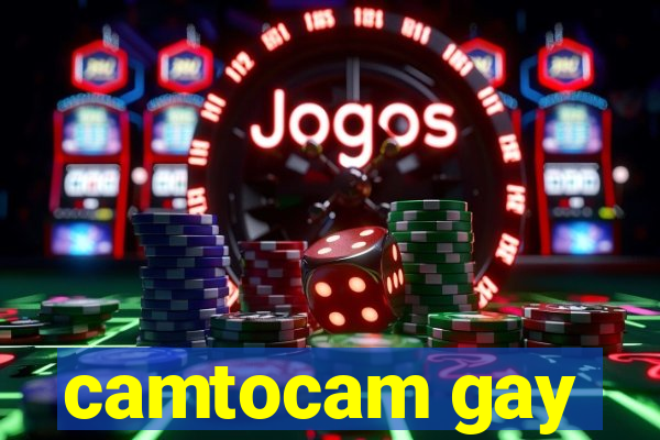 camtocam gay