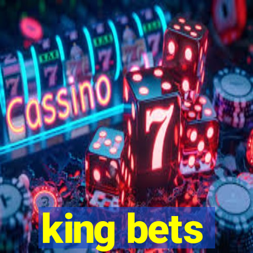 king bets