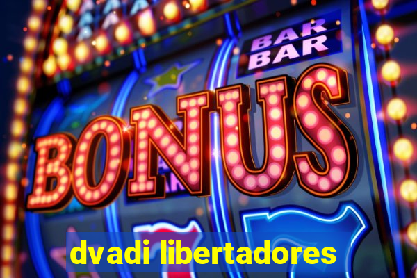 dvadi libertadores