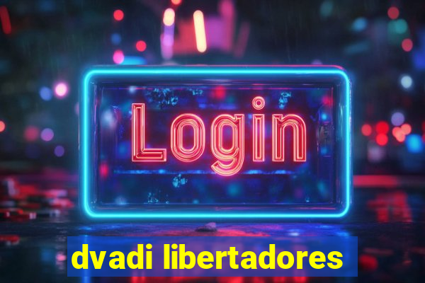 dvadi libertadores