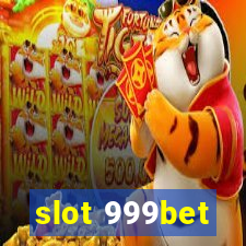 slot 999bet